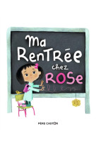 Ma rentrée chez rose