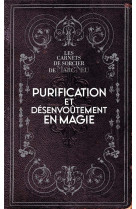 Purification et desenvoutement en magie