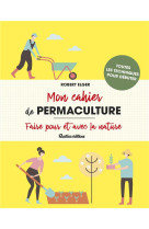 Mon cahier de permaculture