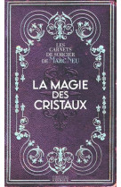 La magie des cristaux