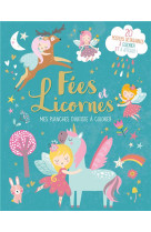 Mes planches d-artiste a colorier - fees et licornes