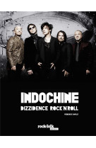 Indochine - dizzidence rock'n'roll