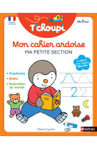 T-choupi mon cahier ardoise - ma petite section