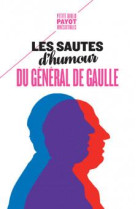 Les sautes d-humour du general de gaulle