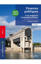 Fondamentaux  - finances publiques : droit budgetaire, comptabilite publique 2023-2024