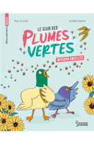 Le club des plumes vertes - mission abeilles