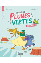 Le club des plumes vertes - mission foret