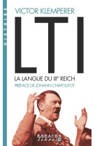 Lti, la langue du iiie reich (espaces libres - histoire)