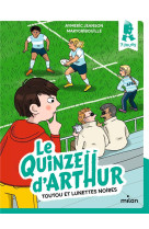 Le quinze d'arthur, tome 01