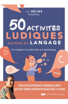 50 activites ludiques autour du langage - j-accompagne mon enfant dans son apprentissage