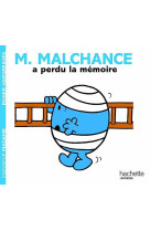 Monsieur malchance a perdu la memoire