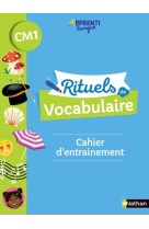 Rituels de vocabulaire cm1 - cahier d-entrainement