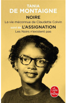 Noire, suivi de l-assignation