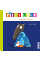 P-tit loup a peur du noir