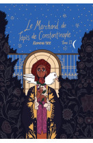 Le marchand de tapis de constantinople, tome 2