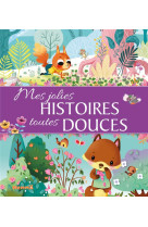 Mes jolies histoires toutes douces