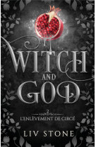 Witch and god - tome 2