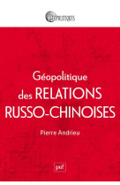 Geopolitique des relations russo-chinoises