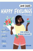 Mon cahier happy feelings