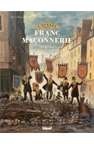 L'epopee de la franc-maconnerie - tome 09 - destruction