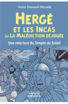 Herge et les incas ou la malediction dejouee - une relecture du temple du soleil