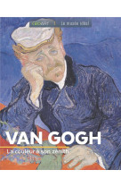 Van gogh - la couleur a son zenith