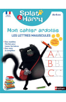 Splat & harry - mon cahier ardoise : les lettres majuscules (des 4 ans)