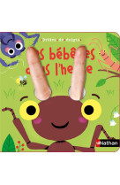 Droles de doigts : les bebetes dans l-herbe