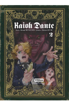 Kaioh dante - tome 2