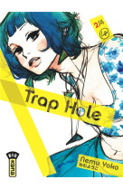 Trap hole - tome 2