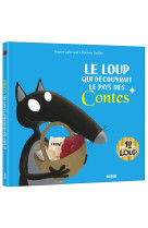 Le loup qui decouvrait le pays des contes