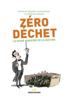 Zero dechet - le guide inspire de la nature