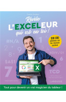 Revele l-exceleur qui est en toi !