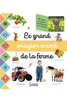 Le grand imagier anime de la ferme