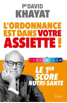 L-ordonnance est dans votre assiette ! - le 1er score nutri-sante