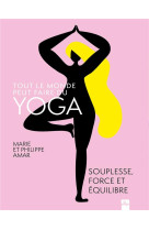 Tout le monde peut faire du yoga