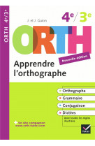 Apprendre l-orthographe 4e, 3e - orth - regles et exercices d-orthographe
