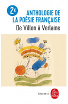 Anthologie poesie francaise - de villon a verlaine