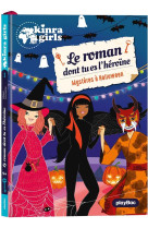 Kinra girls - roman dont tu es l-heroine - mystere a halloween - tome 3