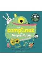 Les comptines du weepers circus - des sons a ecouter, des images a regarder