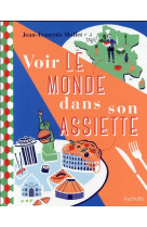 Voir le monde dans son assiette