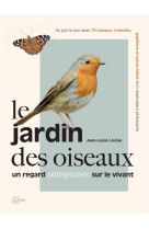 Le jardin des oiseaux - un regard antispeciste sur le vivant