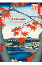 L-automne par les grands maitres de l-estampe japonaise (coffret)