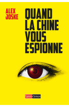 Quand la chine vous espionne