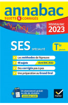 Annales du bac annabac 2023 ses tle generale (specialite) - methodes & sujets corriges nouveau bac