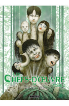 Les chefs-d' uvre de junji ito - les chefs-d'oeuvre de junji ito t02