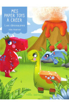 Mes paper toys a creer - les dinosaures