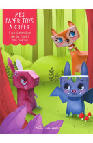 Mes paper toys a creer - les animaux de la foret