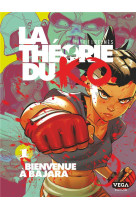 La théorie du k.o.  - tome 1 - bienvenue à bajara