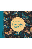 Petites phrases magiques - special feminin sacre